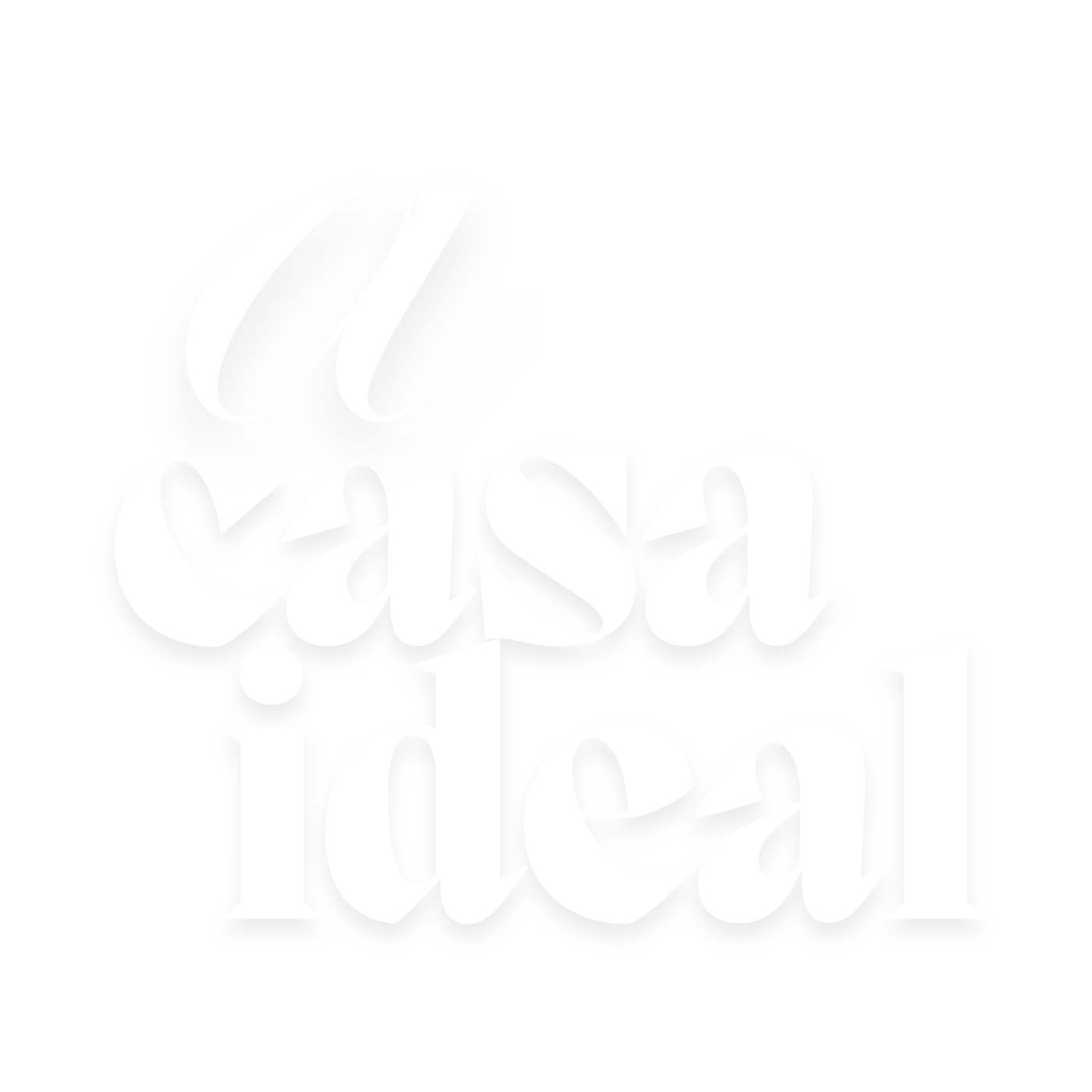 A CASA IDEAL